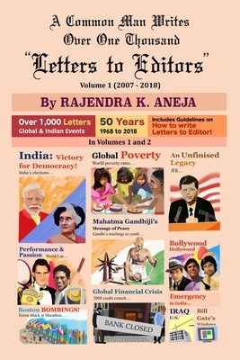 A Common Man Writes, Over One Thousand "letters to Editors", Volume 1 by Rajendra Kumar Aneja