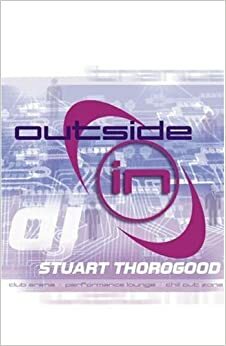 Outside in by Stuart Thorogood