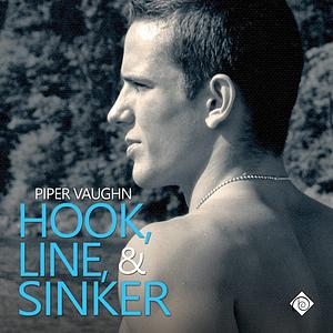 Hook, Line, & Sinker by Piper Vaughn