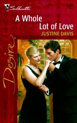 A Whole Lot of Love by Justine Davis