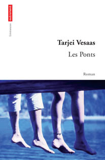 Les Ponts by Tarjei Vesaas, Christine Eydoux, Élisabeth Eydoux