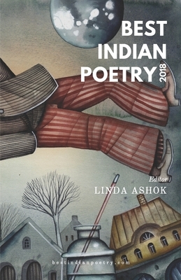 Best Indian Poetry 2018 by Linda Ashok