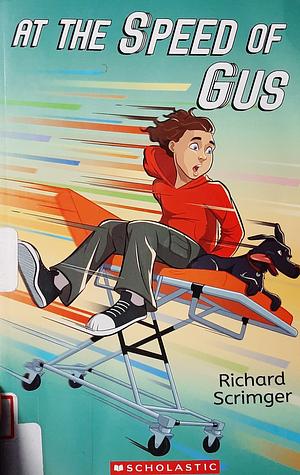 At the Speed of Gus by Richard Scrimger