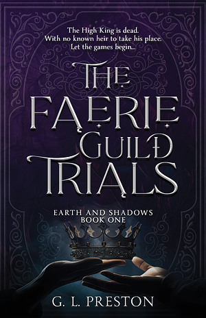 The Faerie Guild Trials by Gem L. Preston, Gem L. Preston