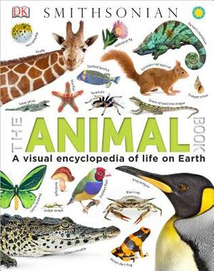 The Animal Book: A Visual Encyclopedia of Life on Earth by David Burnie