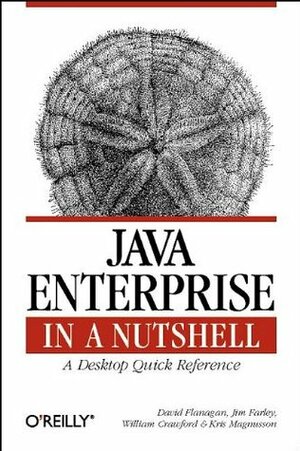 Java Enterprise in a Nutshell by William Crawford, David Flanagan, Kris Magnusson, Jim Farley