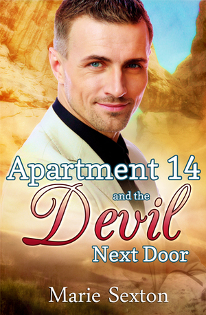 Apartment 14 and the Devil Next Door by Marie Sexton
