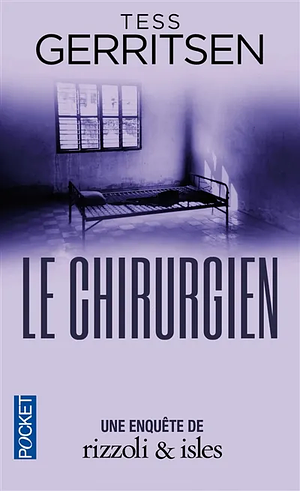 Le chirurgien by Tess Gerritsen