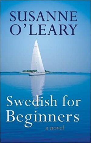 Swedish for Beginners by Susanne O'Leary