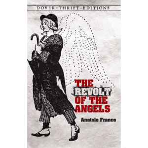 The Revolt of the Angels by Anatole France