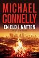 En eld i natten by Michael Connelly