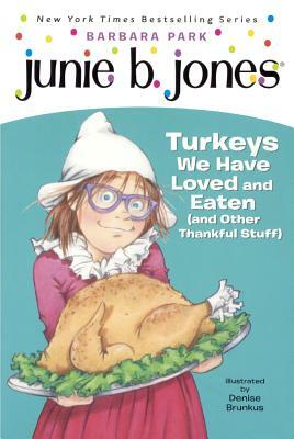 Turkeys We Have Loved and Eaten (and Other Thankful Stuff) by Barbara Park