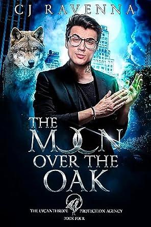 The Moon Over the Oak by C.J. Ravenna