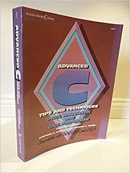 Advanced C: Tips and Techniques by Gail Anderson, Paul Anderson