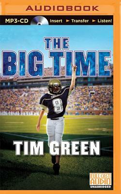 The Big Time by Tim Green