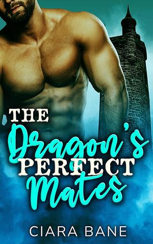 The Dragon's Perfect Mates: An MMM Fantasy Short by Ciara Bane