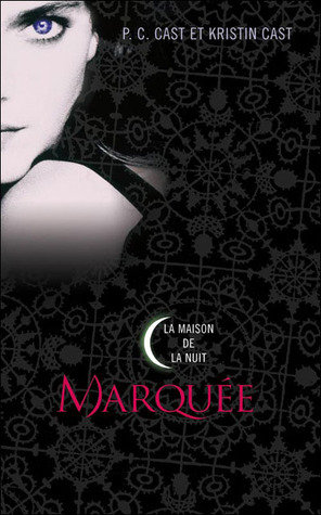 Marquée by P.C. Cast, Julie Lopez, Kristin Cast