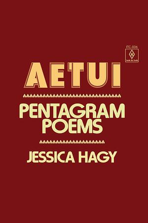 Aetui: Pentagram Poems by Jessica Hagy