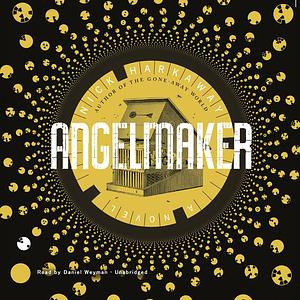 Angelmaker by Nick Harkaway