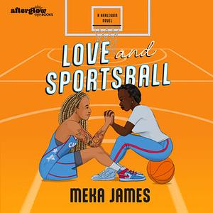 Love and Sportsball by Meka James