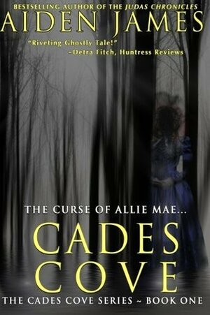 The Curse of Allie Mae by Aiden James
