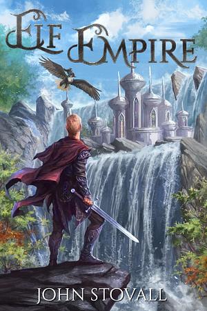 Elf Empire by John Stovall