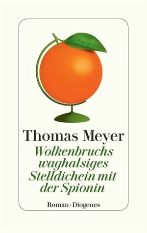 Wolkenbruchs waghalsiges Stelldichein mit der Spionin by Thomas Meyer