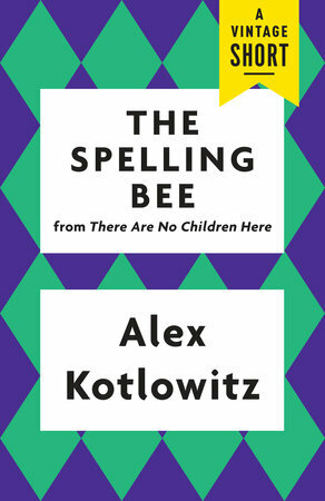 The Spelling Bee by Alex Kotlowitz