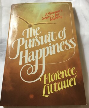 Pursuit of Happiness by Florence Littauer