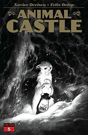 Animal Castle #5 by Xavier Dorison, Félix Delep
