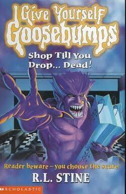 Shop Till You Drop ... Dead! by R.L. Stine