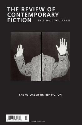 The Review of Contemporary Fiction: The Future of British Fiction by Patricia Waugh, Jennifer Hodgson