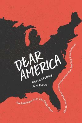 Dear America: Reflections on Race by Brad King, Amber Peckham, Nicole Mathew