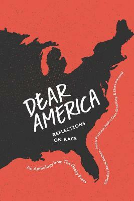 Dear America: Reflections on Race by Amber Peckham, Nicole Mathew, Brad King