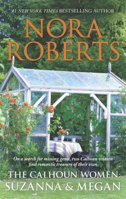 The Calhoun Women: Suzanna & Megan by Nora Roberts