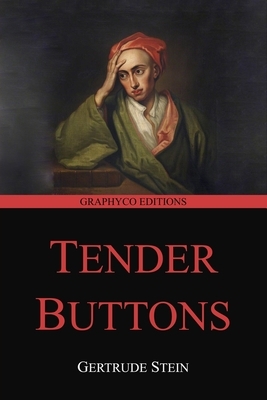 Tender Buttons (Graphyco Editions) by Gertrude Stein