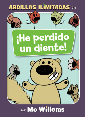 ¡he Perdido Un Diente! (Spanish Edition) by Mo Willems