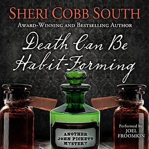 Death Can Be Habit-Forming by Sheri Cobb South