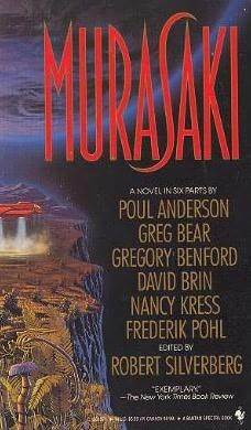 Murasaki by Robert Silverberg, Gregory Benford, Greg Bear, Nancy Kress, David Brin, Frederik Pohl, Poul Anderson