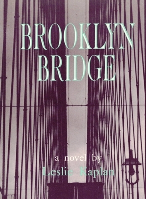 Brooklyn Bridge by Thomas Spear, Leslie Kaplan