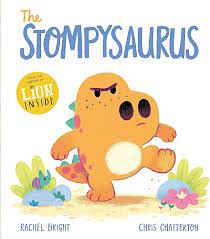 The Stompysaurus by Rachel Bright