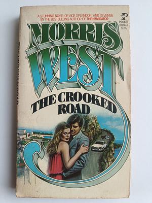 The Crooked Road by Morris West