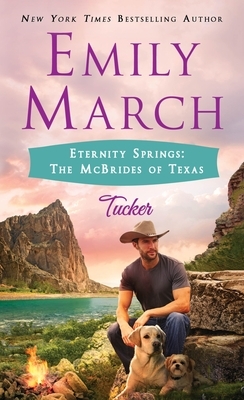 Tucker: Eternity Springs: The McBrides of Texas by Emily March