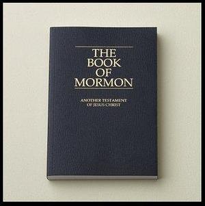 The Book of Mormon - Another Testament of Jesus Christ by Joseph Smith Jr.