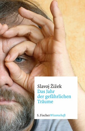 Das Jahr der gefährlichen Träume by Slavoj Žižek