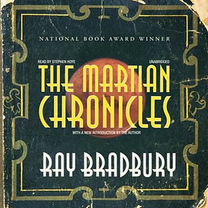 The Martian Chronicles by Ray Bradbury