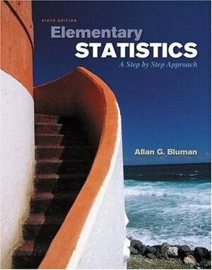 Elementary Statistics: A Step by Step Approach with Formula Card and Connect Hosted by Aleks Access Card by Allan G. Bluman