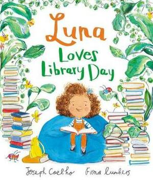 Luna Loves Library Day by Joseph Coelho