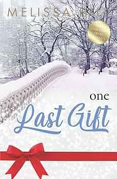 One Last Gift by Melissa Hill, Melissa Hill