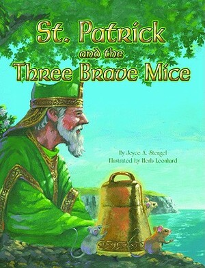 St. Patrick and the Three Brave Mice by Joyce Stengel